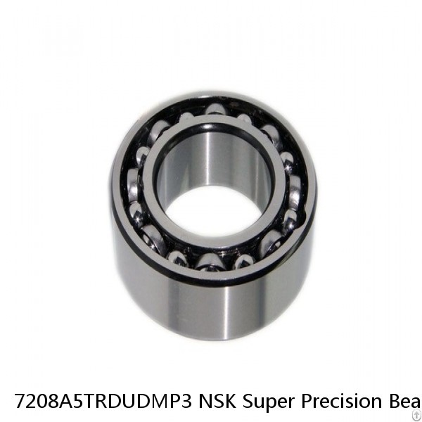7208A5TRDUDMP3 NSK Super Precision Bearings