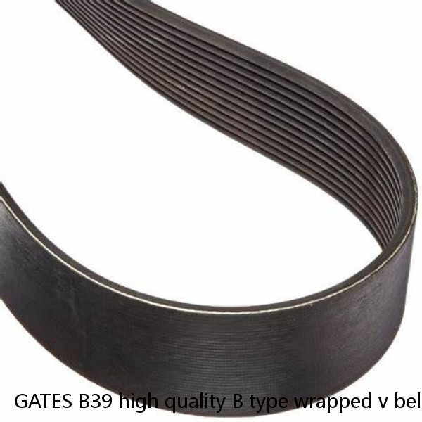 GATES B39 high quality B type wrapped v belt for brazil market